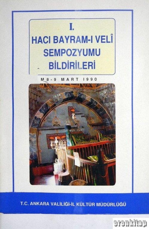 1.%20Hacı%20Bayram%20-%20ı%20Velî%20Sempozyumu%20Bildirileri%208%20-%209%20Mart%201990