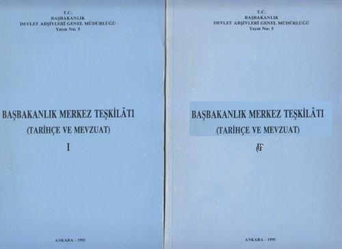 Başbakanlık%20Merkez%20Teşkilâtı%20(%20Tarihçe%20ve%20Mevzuat%20)%201%20-%202%20Cilt%20TK.