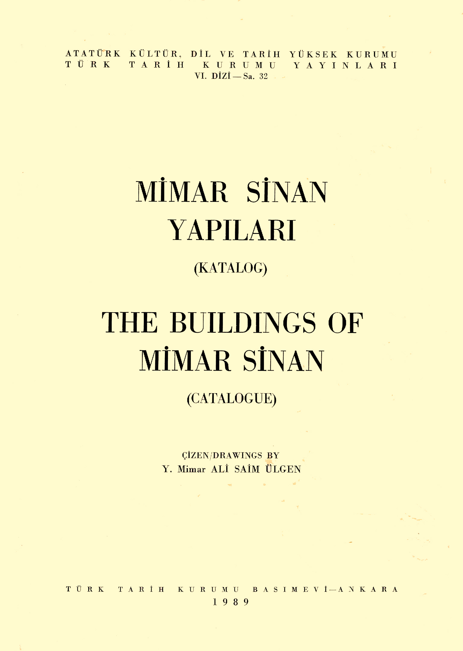 Mimar%20Sinan%20Yapıları’nın%20Çizimleri%20-%20Röleveler%20I%20-%20II,%201%20)%20KÜLLİYELER%202%20)%20TEK%20YAPILAR