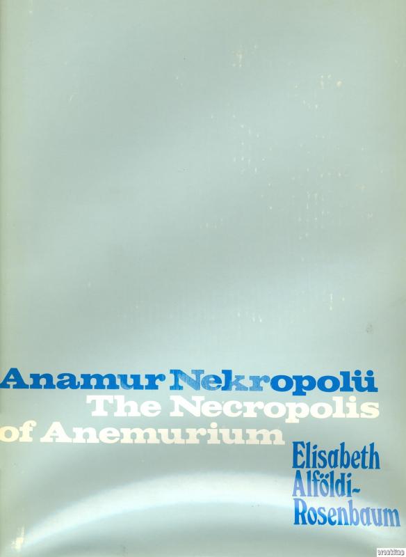 Anamur%20Nekropolü%20:%20The%20Necropolis%20of%20Anemurium