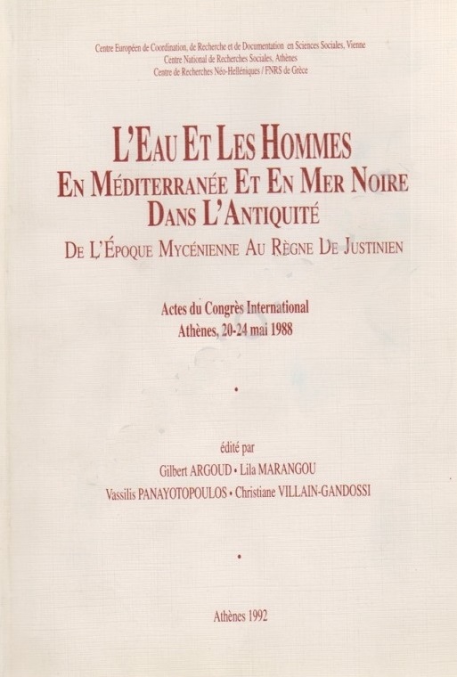 L’eau%20et%20les%20hommes%20en%20mediterranee%20et%20en%20mer%20noire%20dans%20l’antiquite%20de%20l’epoque%20Mycenienne%20au%20regne%20de%20Justinien.%20Actes%20du%20Congrès%20International%20Athènes,%2020%20-%2024%20mai%201988.