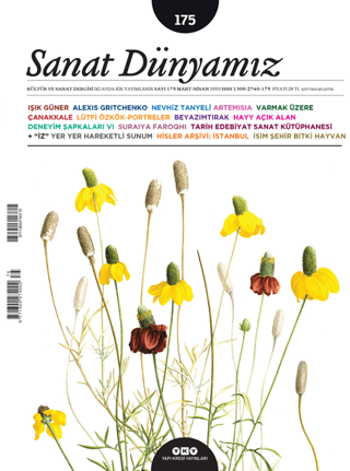 Sanat%20Dünyamız%20İki%20Aylık%20Kültür%20ve%20Sanat%20Dergisi%20Sayı:%20175%20Mart-Nisan%202020