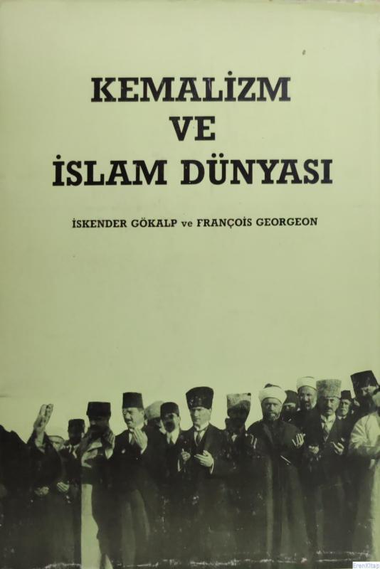 Kemalizm%20ve%20İslam%20Dünyası