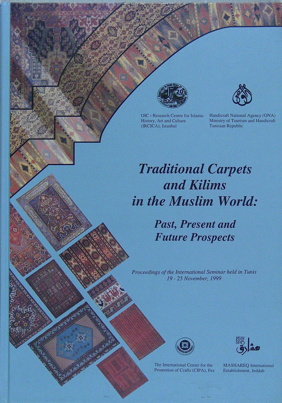 Traditional%20Carpets%20and%20Kilims%20in%20the%20Muslim%20World:%20Past,%20Present%20and%20Future%20Prospectseki%20İmkânlar