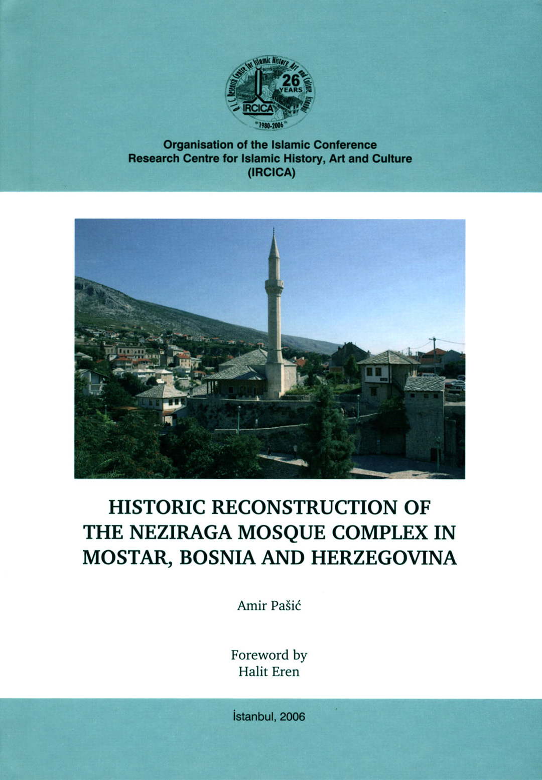 Historic%20Reconstruction%20of%20the%20Neziraga%20Mosque%20Complex%20in%20Mostar,%20Bosnia%20and%20Herzegovina