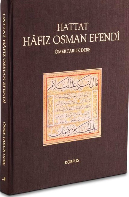 Hattat%20Hâfız%20Osman%20Efendi%20“Hayatı%20–%20Sanatı%20–%20Eserleri”