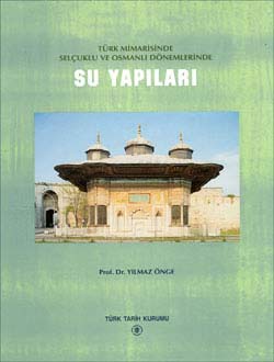 Selçuklu%20ve%20Osmanlı%20Dönemlerinde%20Su%20Yapıları