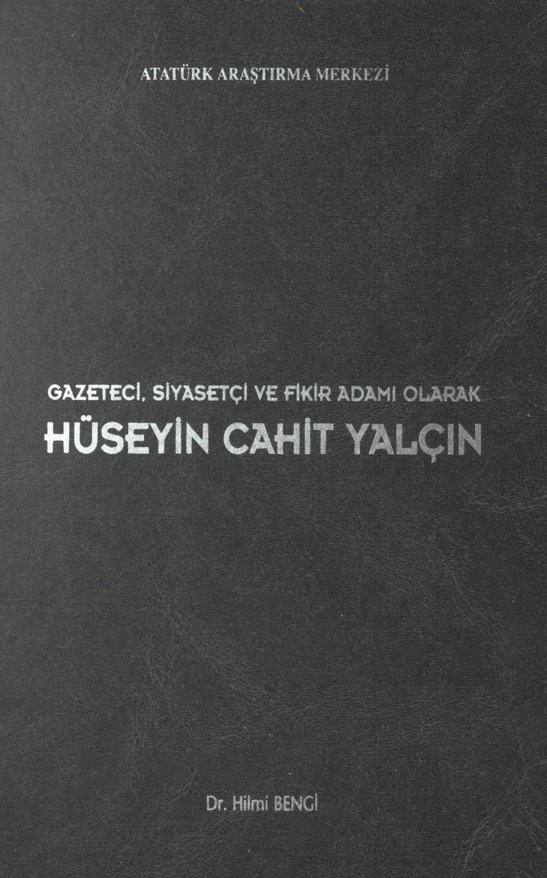 Gazeteci,%20Siyasetçi%20ve%20Fikir%20Adamı%20Olarak%20Hüseyin%20Cahit%20Yalçın