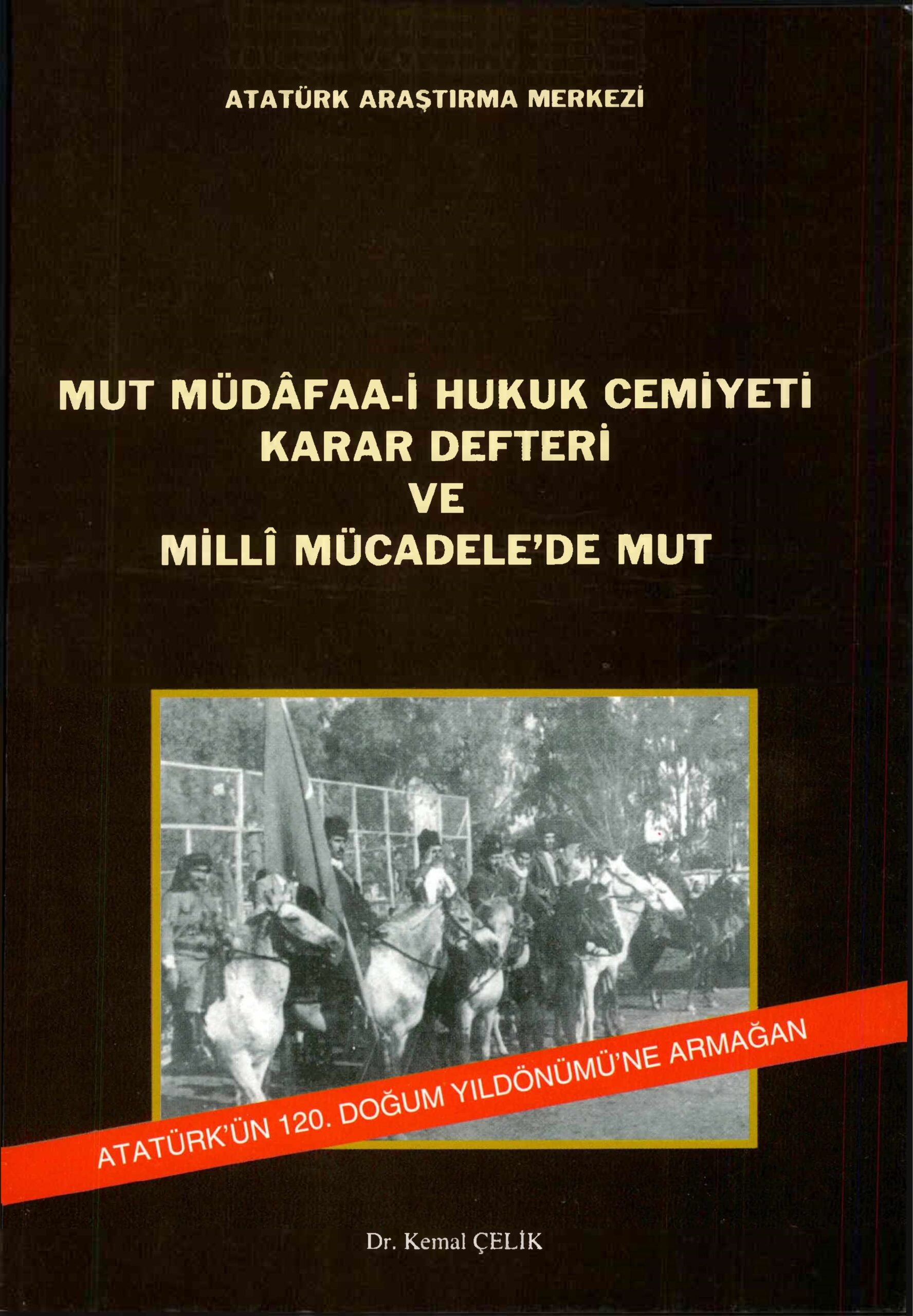 Mut%20Müdadaa-i%20Hukuk%20Cemiyeti%20Karar%20Defteri%20ve%20Milli%20Mücadele’de%20Mut