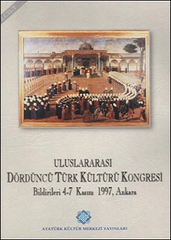 Uluslararası%20Dördüncü%20Türk%20Kültürü%20Kongresi%20Bildirileri%204%20-%207%20Kasım%201997,%20Ankara%202.%20Cilt