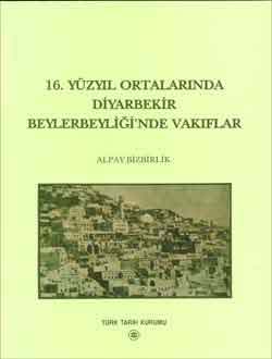 16.%20Yüzyıl%20Ortalarında%20Diyarbakır%20Beylerbeyliği`nde%20Vakıflar