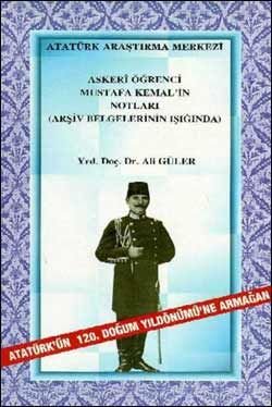 Askeri%20Öğrenci%20Mustafa%20Kemal’in%20Notları%20(Arşiv%20Belgelerinin%20Işığında)