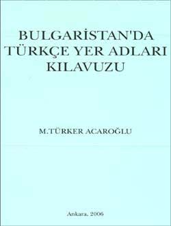 Bulgaristan`da%20Türkçe%20Yer%20Adları%20Klavuzu