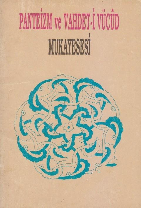 Bir%20Tanrı%20-%20Âlem%20Münasebeti%20Olarak%20Panteizm%20ve%20Vahdet%20-%20i%20Vücûd