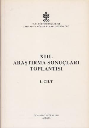 13.%20(XIII)%20Araştırma%20Sonuçları%20Toplantısı%201.%20Cilt.%2029%20Mayıs%20-%202%20Haziran%201995%20Ankara