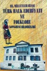 3.%20Milletlerarası%20Türk%20Halk%20Edebiyatı%20ve%20Folkloru%20Kongresi%20Bildirileri%209%20-%2011%20Ekim%201995%20Konya