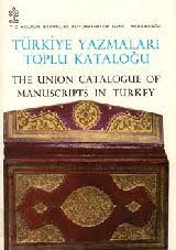 Türkiye%20Yazmaları%20Toplu%20Kataloğu%20:%2026,%20The%20Union%20Catalogue%20of%20Manuscripts%20in%20Turkey