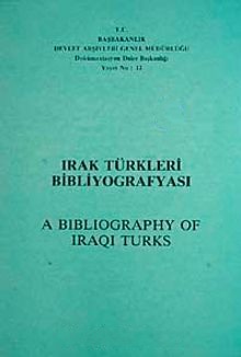 Irak%20Türkleri%20Bibliyografyası%20:%20A%20Bibliography%20of%20Iraqi%20Turks