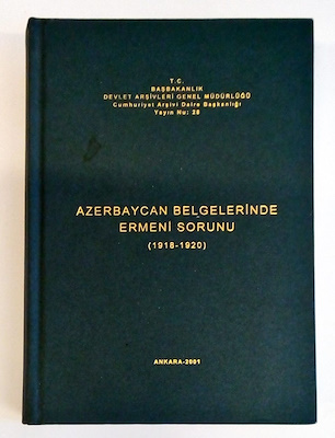 Azerbaycan%20Belgelerinde%20Ermeni%20Sorunu%20(%201918%20-%201920%20)