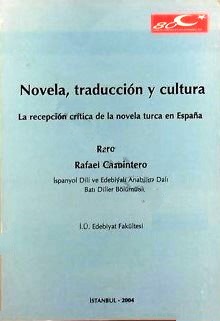 Novela,%20Traduccion%20y%20Cultura%20:%20La%20Recepcion%20Critica%20de%20la%20Novela%20Turca%20en%20Espana