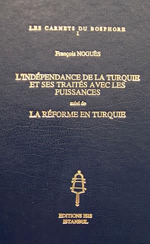 l’Independance%20de%20la%20Turquie%20et%20ses%20Traites%20avec%20les%20Puissances%20Suivi%20de%20la%20Reforme%20en%20Turquie