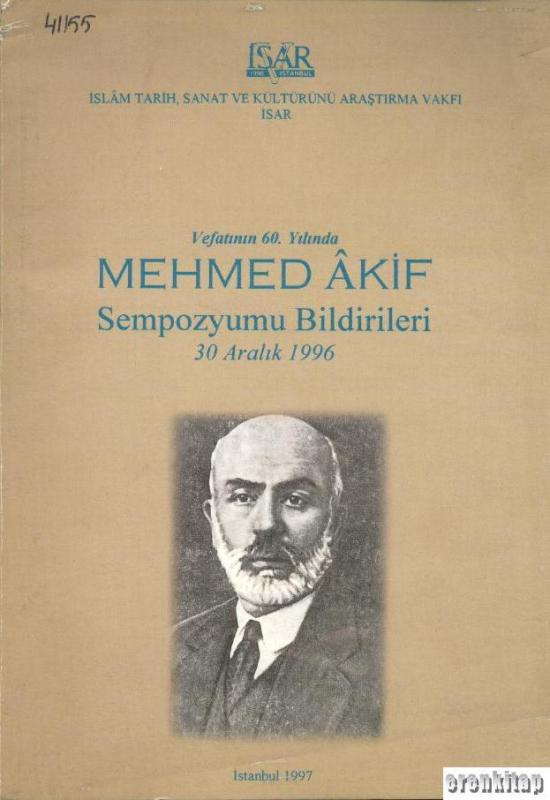 Vefatının%2060.%20Yılında%20Mehmed%20Akif%20Sempozyumu%20Bildirileri%2030%20Aralık%201996