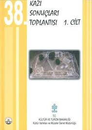 38.%20Kazı%20Sonuçları%20Toplantısı,%20cilt%201,%2023-27%20Mayıs%202016%20Edirne