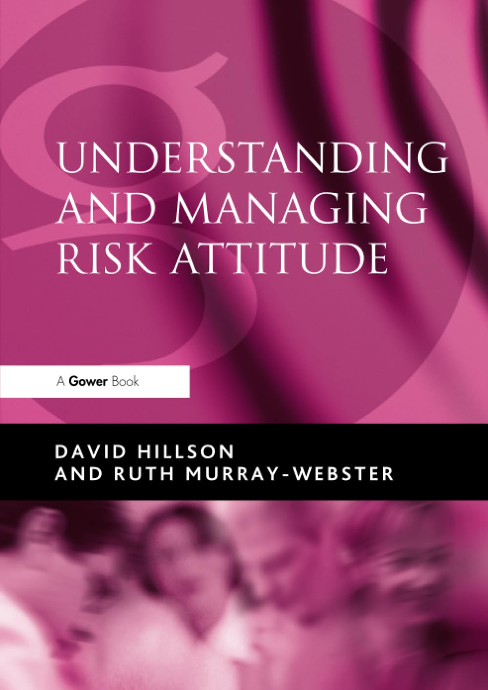 Understanding%20and%20Managing%20Risk%20Attitude