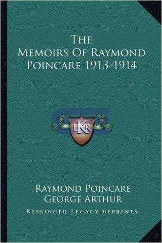 The%20Memoirs%20of%20Raymond%20Poincare