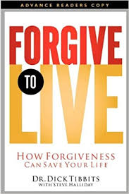 Forgive%20to%20Live%20:%20How%20Forgiveness%20Can%20Save%20Your%20Life