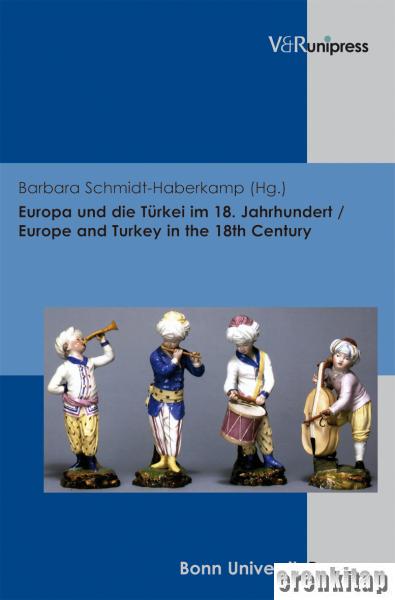 Europa%20und%20die%20Turkei%20im%2018.%20Jahrhundert%20:%20Europe%20and%20Turkey%20in%20the%2018th%20Century