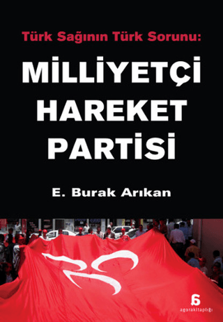 Türk%20Sağının%20Türk%20Sorunu:%20Milliyetçi%20Hareket%20Partisi