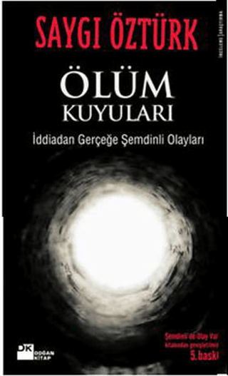 Ölüm%20Kuyuları%20-%20İddiadan%20Gerçeğe%20Şemdinli%20Olayları