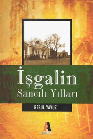 İşgalin%20Sancılı%20Yılları