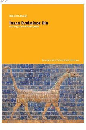 İnsan%20Evriminde%20Din%20:%20%20Eski%20Taş%20Çağından%20Eksen%20Çağına