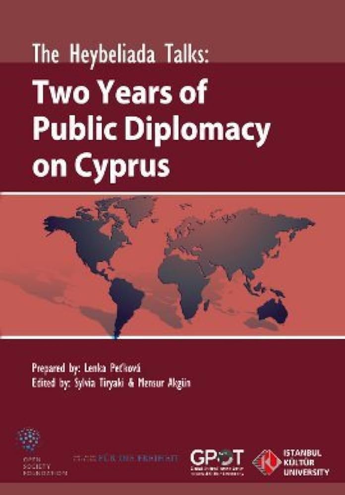 The%20Heybeliada%20Talks%20:%20Two%20Years%20of%20Public%20Diplomacy%20on%20Cyprus