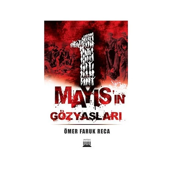 1%20Mayıs’ın%20Gözyaşları