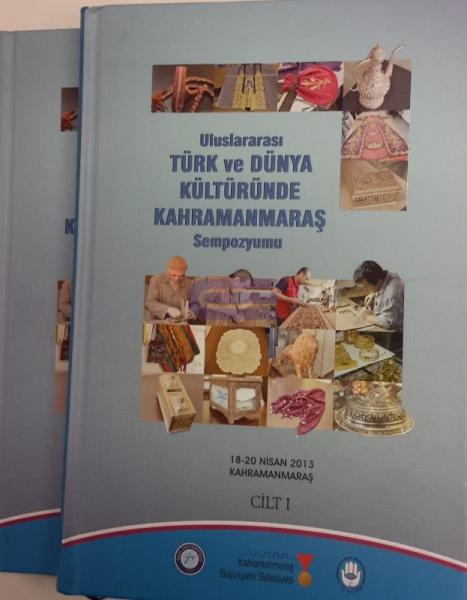 Uluslararası%20Türk%20ve%20Dünya%20Kültüründe%20Kahramanmaraş%20Sempozyumu%20Cilt%201%20-%202%2018%20-%2020%20Nisan%202013%20Kahramanmaraş