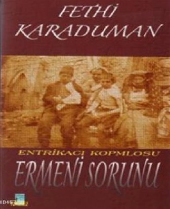 Entrikacı%20Komplosu%20:%20Ermeni%20Sorunu