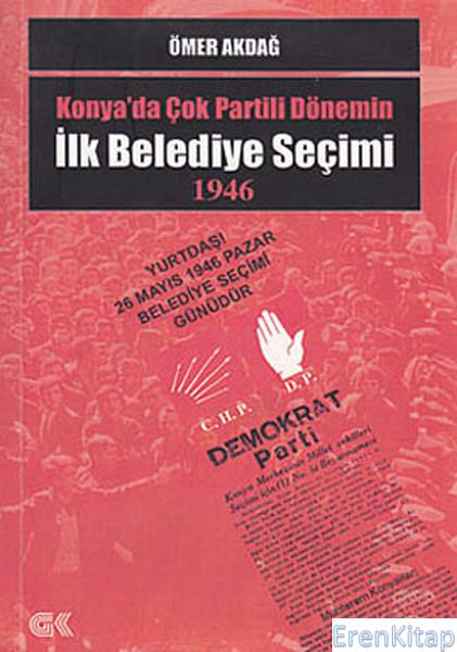 1946%20Yılı%20Konya%20Belediye%20Seçimleri