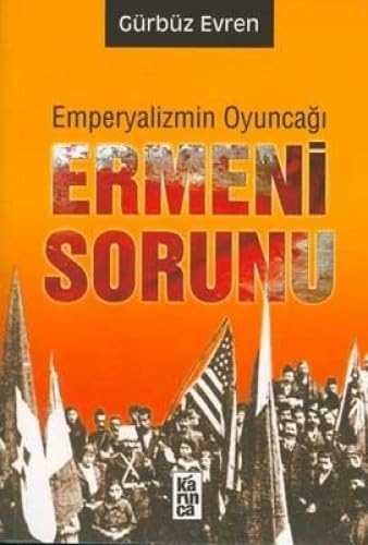 Emperyalizmin%20Oyuncağı%20Ermeni%20Sorunu