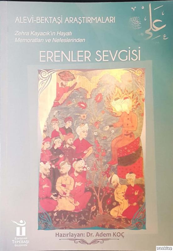 Alevi%20Bektaşi%20Araştırmaları%20Zehra%20Kayacık’ın%20Hayatı,%20Memoratları%20ve%20Nefeslerinden%20Erenler%20Sevgisi