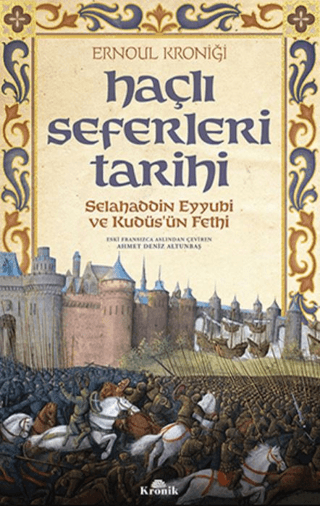 Haçlı%20Seferleri%20Tarihi%20-%20Selahaddin%20Eyyübi%20ve%20Kudüs’ün%20Fethi