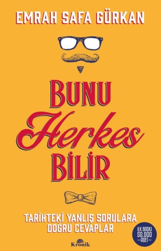 Bunu%20Herkes%20Bilir%20-%20Tarihteki%20Yanlış%20Sorulara%20Doğru%20Cevaplar