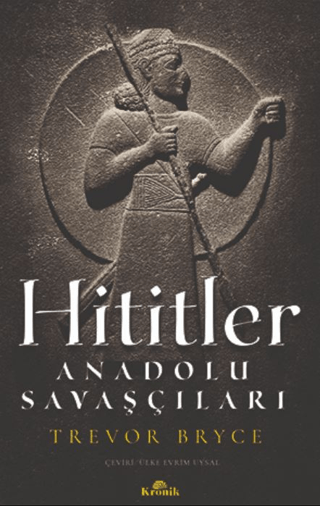 Hititler%20-%20Anadolu%20Savaşçıları