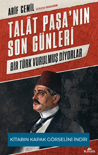 Talat%20Paşa’nın%20Son%20Günleri%20-%20Bir%20Türk%20Vurulmuş%20Diyorlar