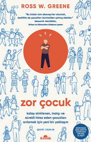 Zor%20Çocuk%20-%20Kolay%20Sinirlenen,%20İnatçı%20ve%20Sürekli%20İtiraz%20Eden%20Çocukları%20Anlamak%20İçin%20Yeni%20Bir%20Yaklaşım