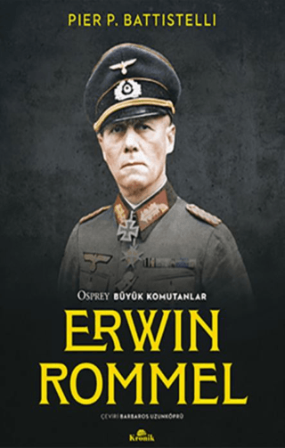 Erwin%20Rommel%20-%20Osprey%20Büyük%20Komutanlar