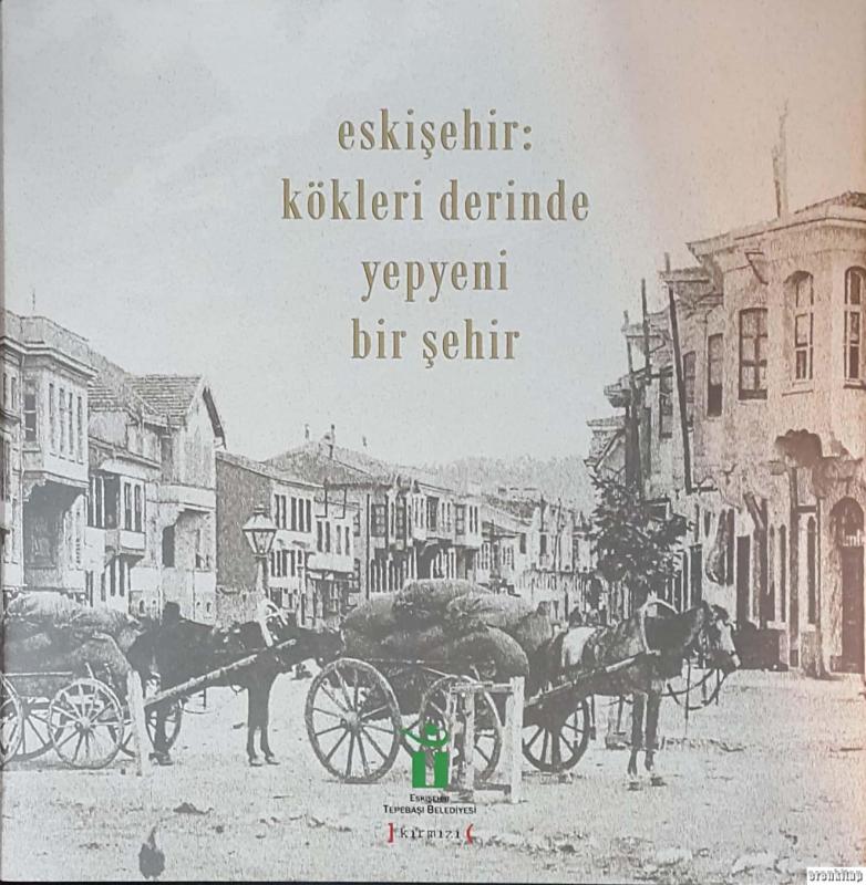 Eskişehir%20:%20Kökleri%20Derinde%20Yepyeni%20Bir%20Şehir