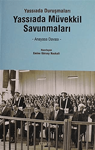 Yassıada%20Müvekkil%20Savunmaları%20-%20Yassıada%20Duruşmaları